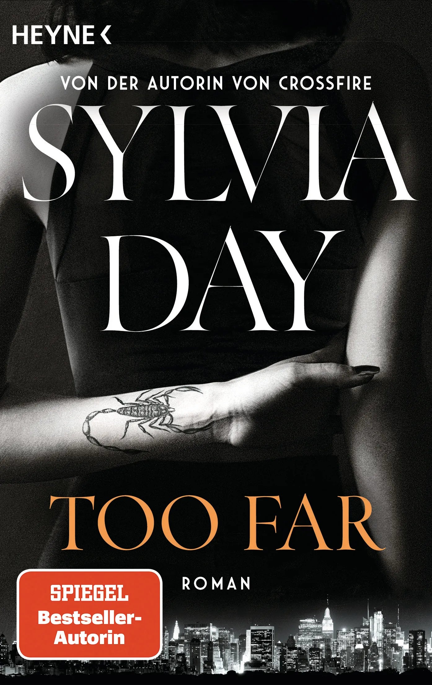 Cover: Too Far. Blacklist 2 - Nach Crossfire die neue heiße Serie der Nr.1-SPIEGEL-Bestsellerautorin! (E-Book) von Sylvia Day