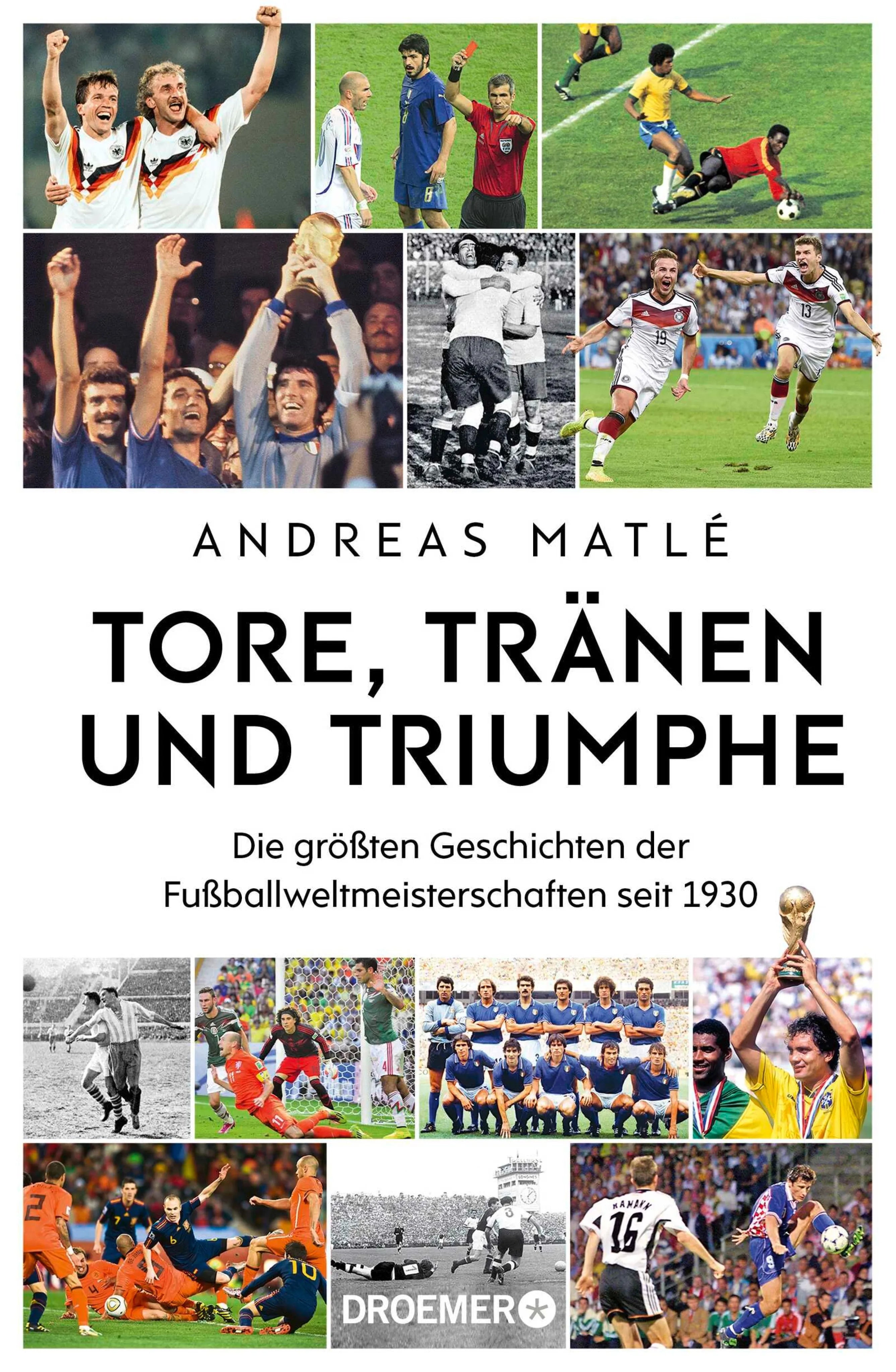 Cover von Tore, Tränen und Triumphe (E-Book) von Andreas Matlé.
