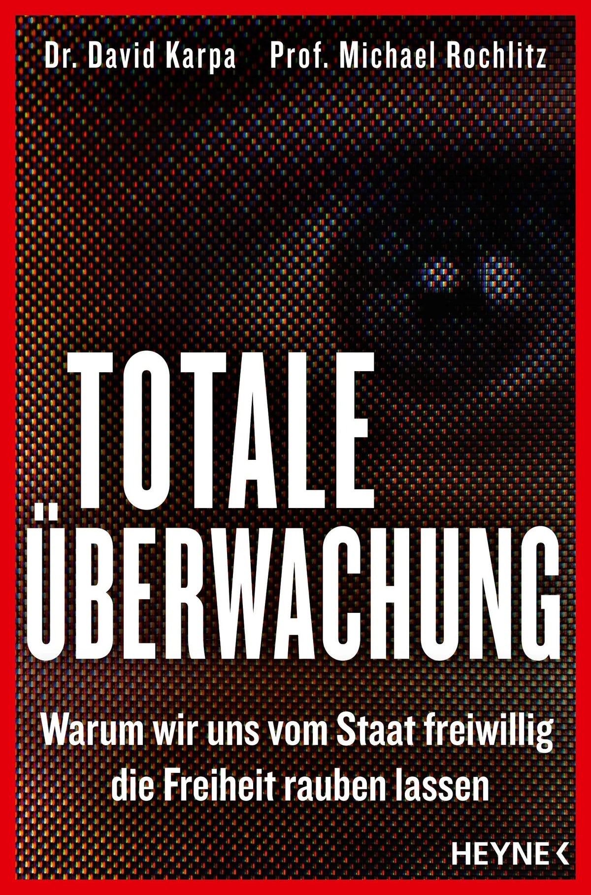Cover: Totale Überwachung (Paperback) von David Karpa