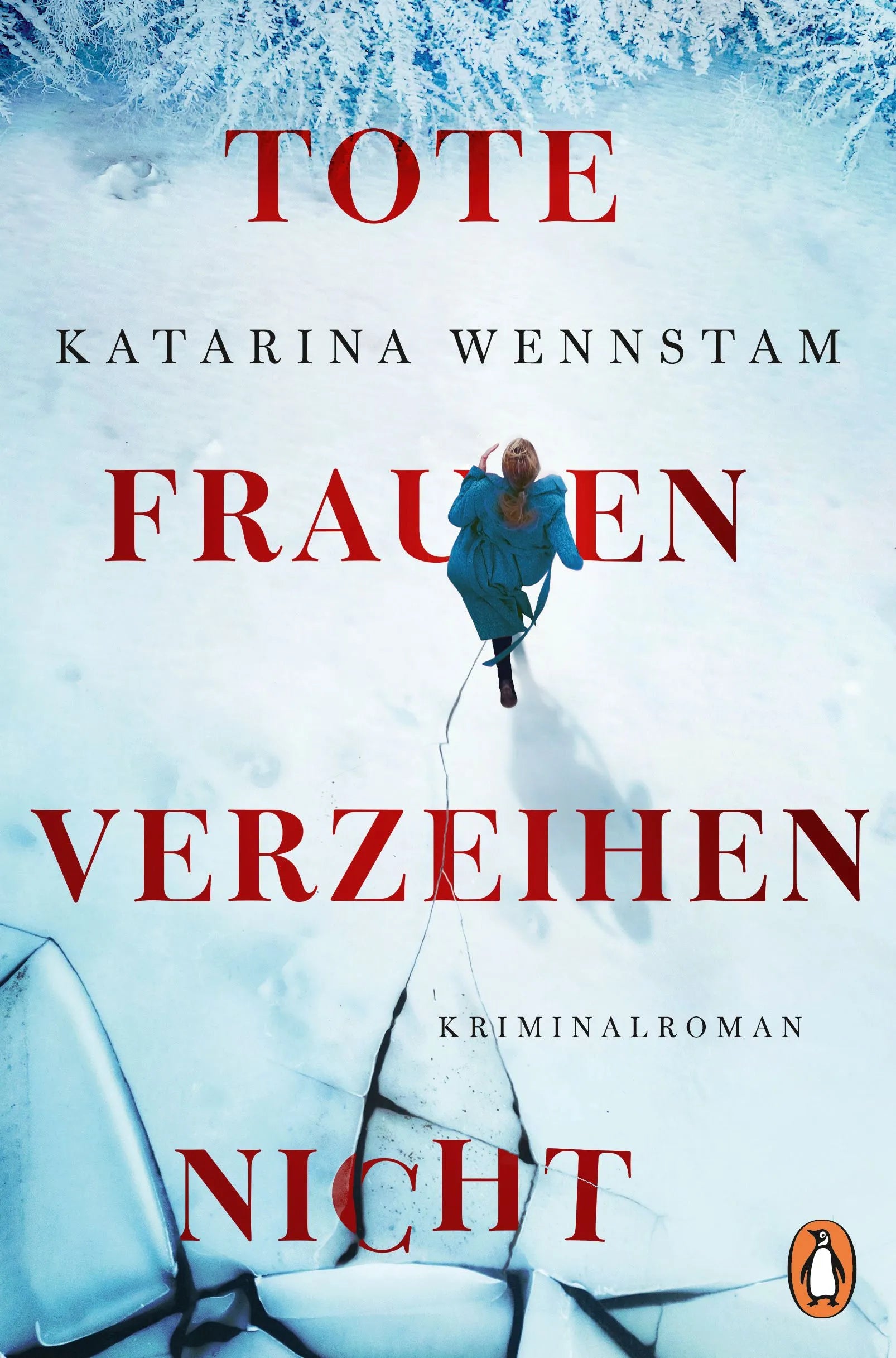 Cover: Tote Frauen verzeihen nicht (E-Book) von Katarina Wennstam