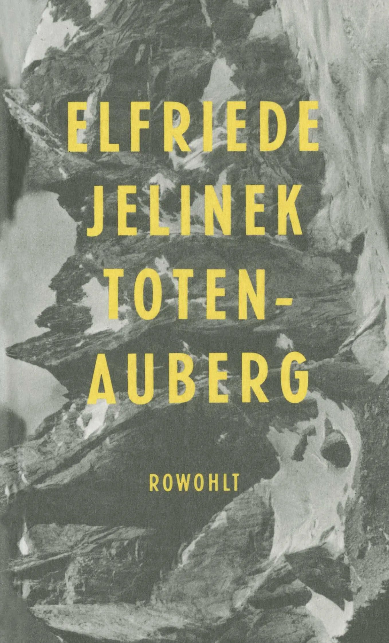 Buchcover von 'Totenauberg' - Gebundene Ausgabe von Elfriede Jelinek