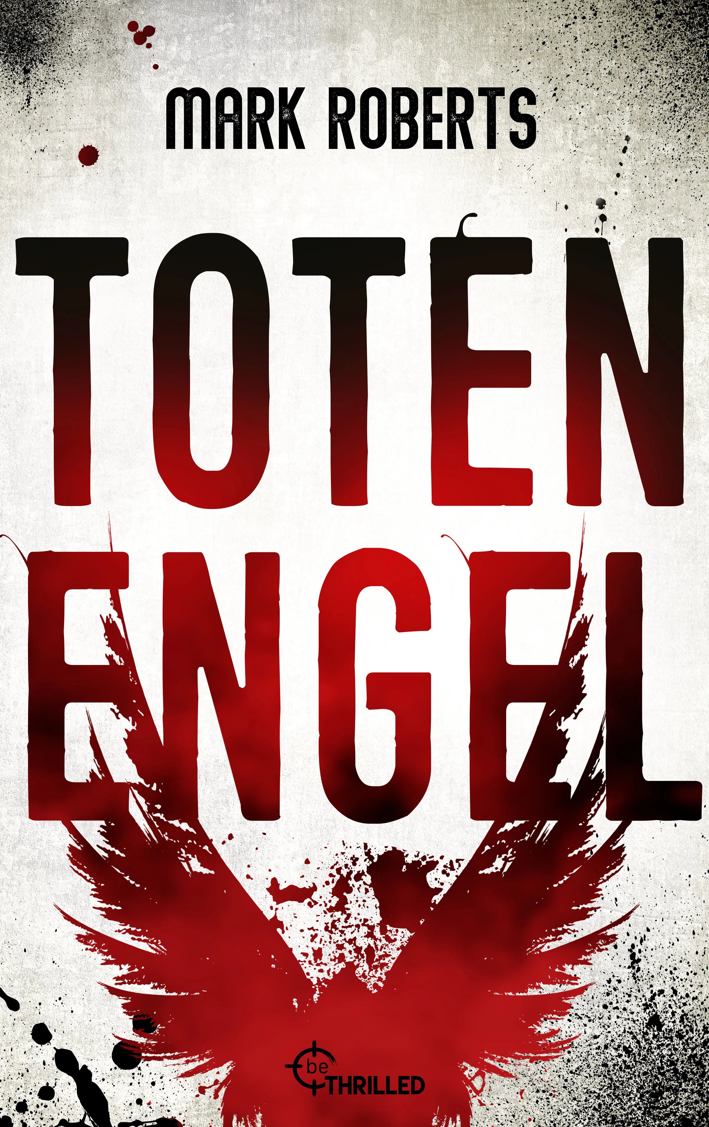 Cover: Totenengel (E-Book) von Mark Roberts