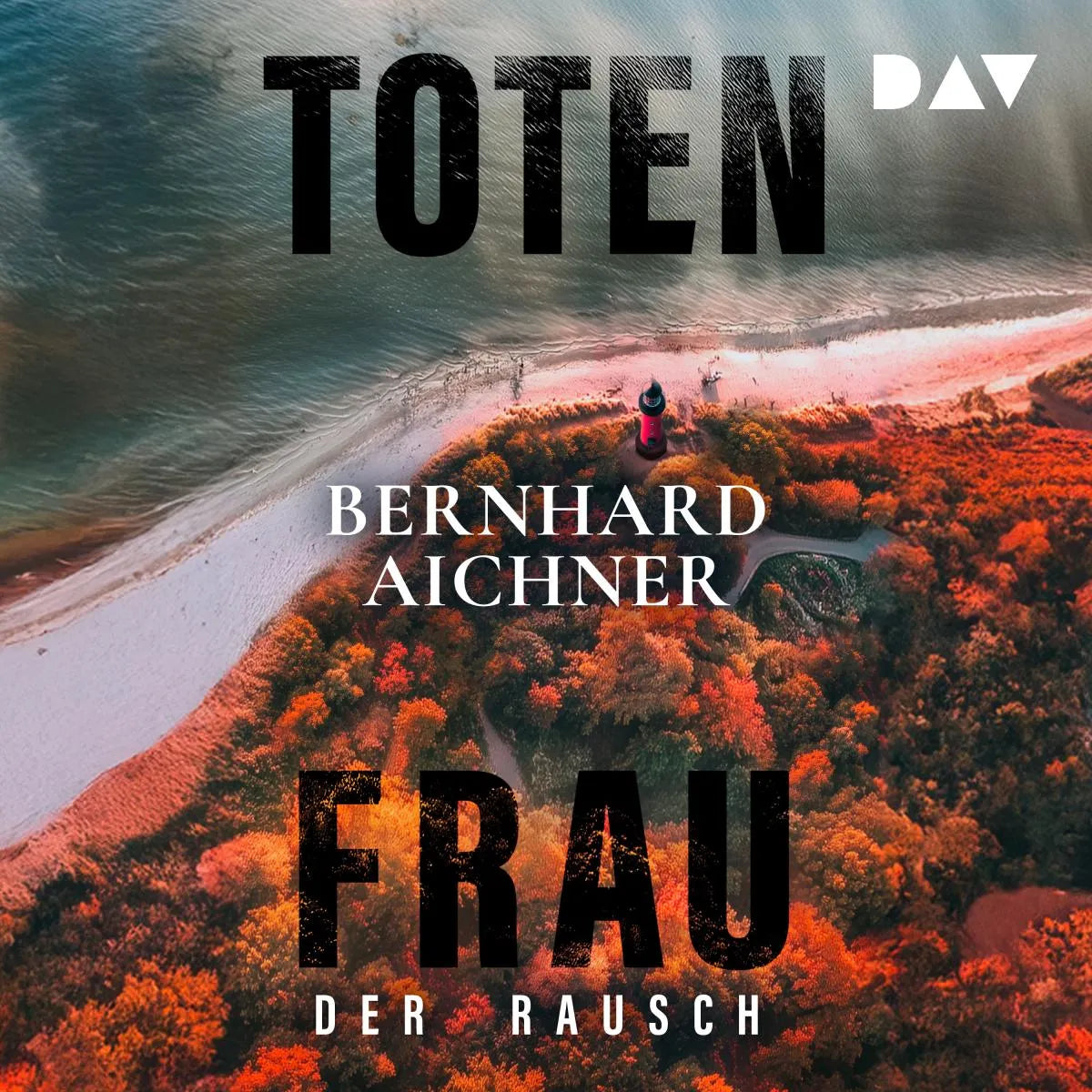 Cover: Totenfrau. Der Rausch (Hörbuch Download) von Bernhard Aichner