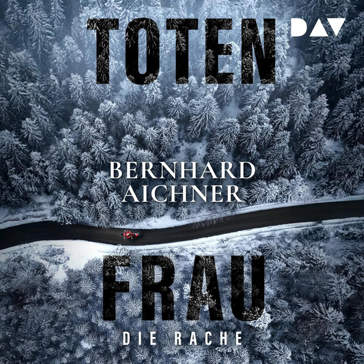 Cover: Totenfrau. Die Rache (Hörbuch Download) von Bernhard Aichner