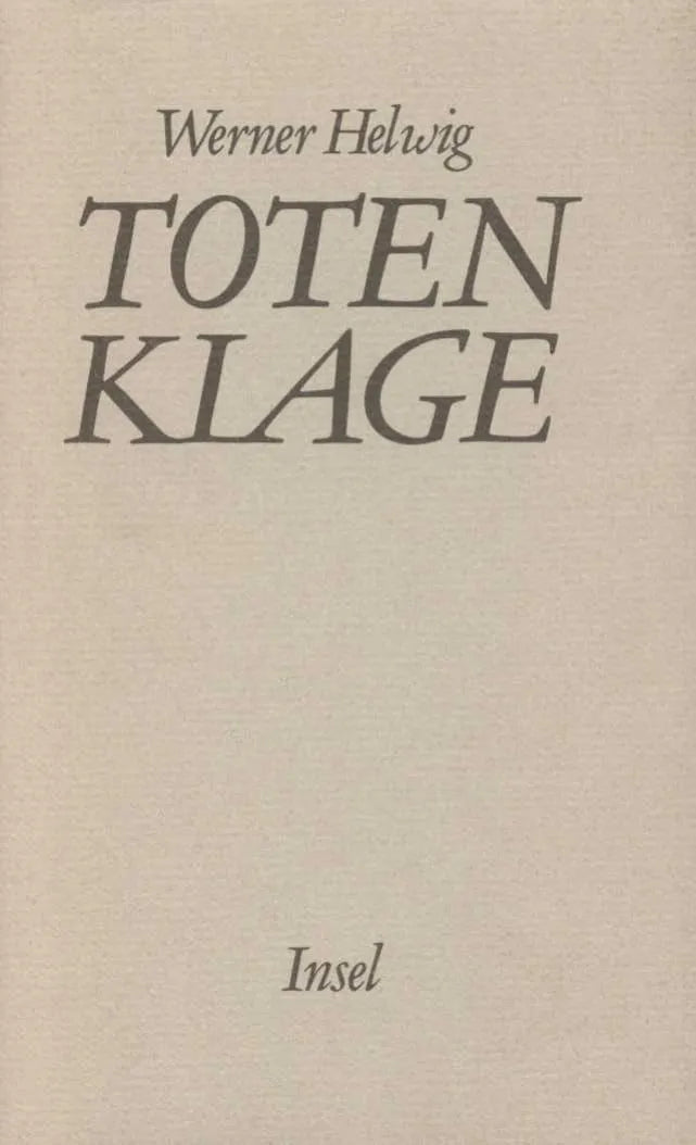 Cover: Totenklage (Hardcover) von Werner Helwig
