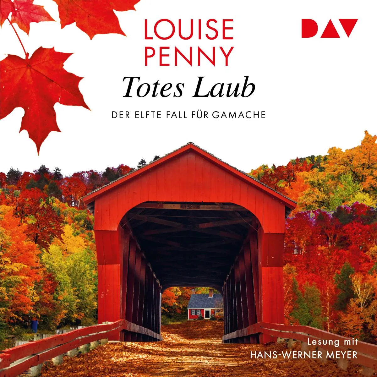 Cover: Totes Laub. Der elfte Fall für Gamache (Hörbuch Download) von Louise Penny