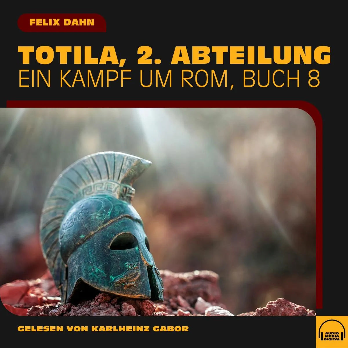 Cover: Totila, 2. Abteilung (Hörbuch Download) von Felix Dahn