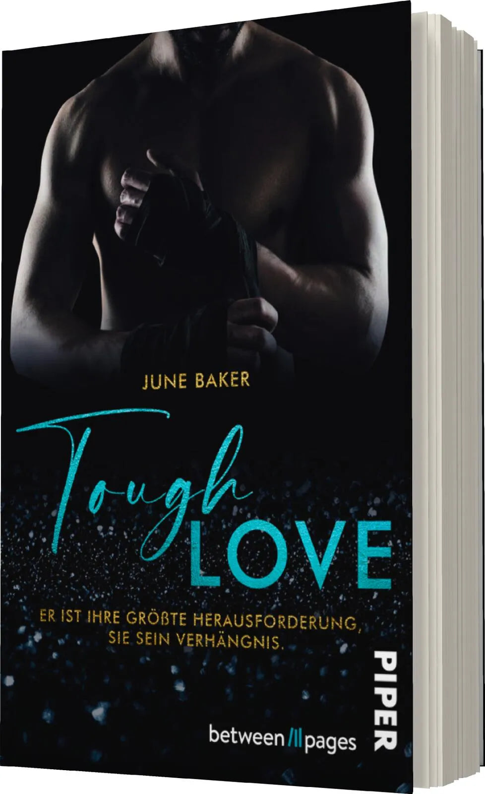 June Baker - Tough Love – Er ist ihre größte Herausforderung, sie sein Verhängnis
