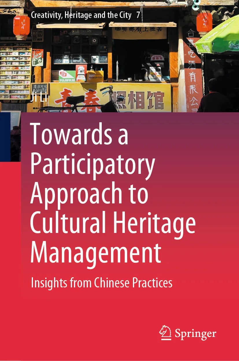 Cover: Towards a Participatory Approach to Cultural Heritage Management (E-Book) von Ji Li