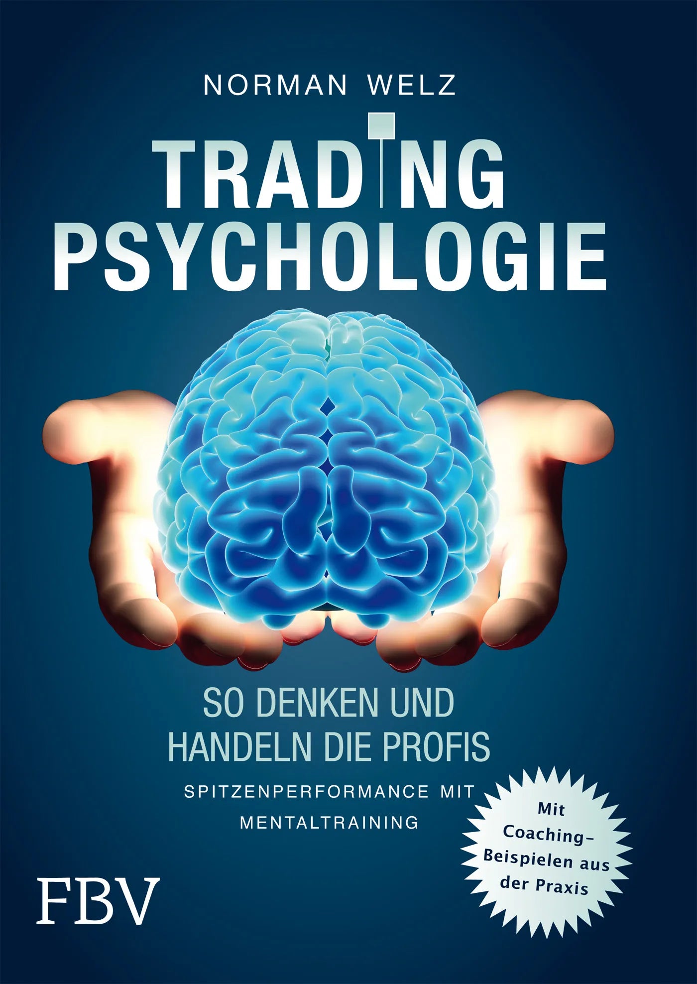 Buchcover von 'Tradingpsychologie - So denken und handeln die Profis' - Gebundene Ausgabe von Norman Welz