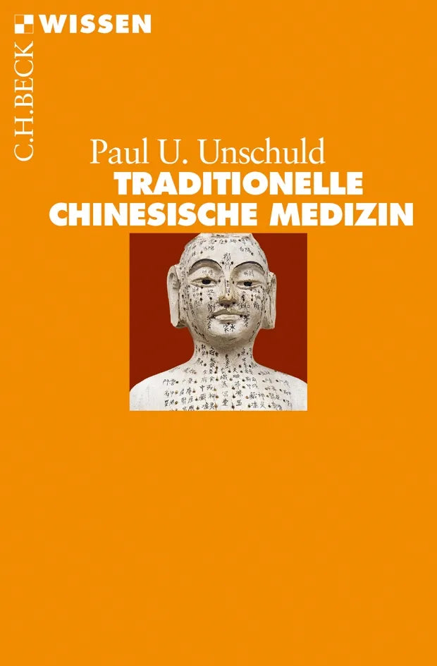 Buchcover von 'Traditionelle Chinesische Medizin' - Taschenbuch von Paul U. Unschuld