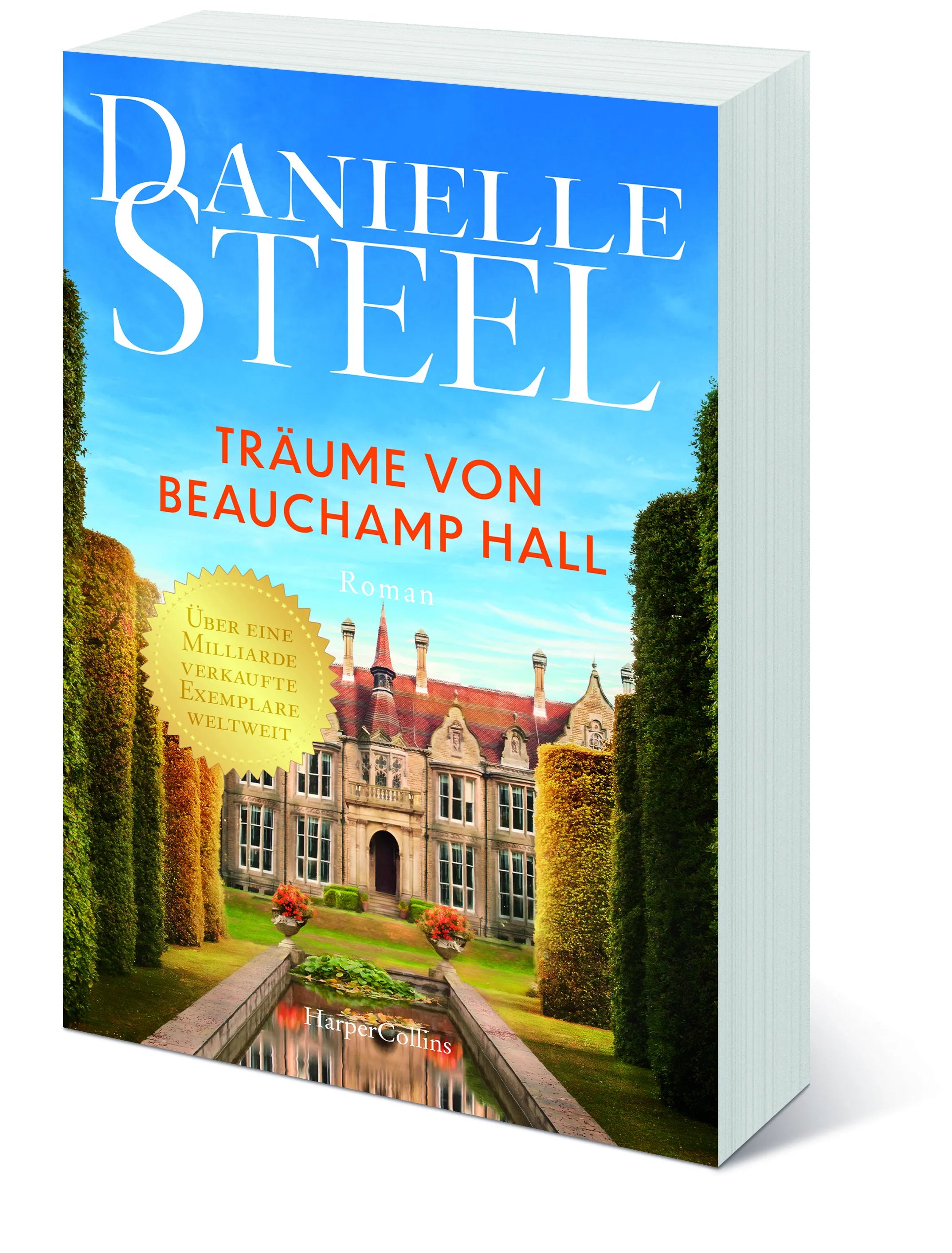 Danielle Steel - Träume von Beauchamp Hall