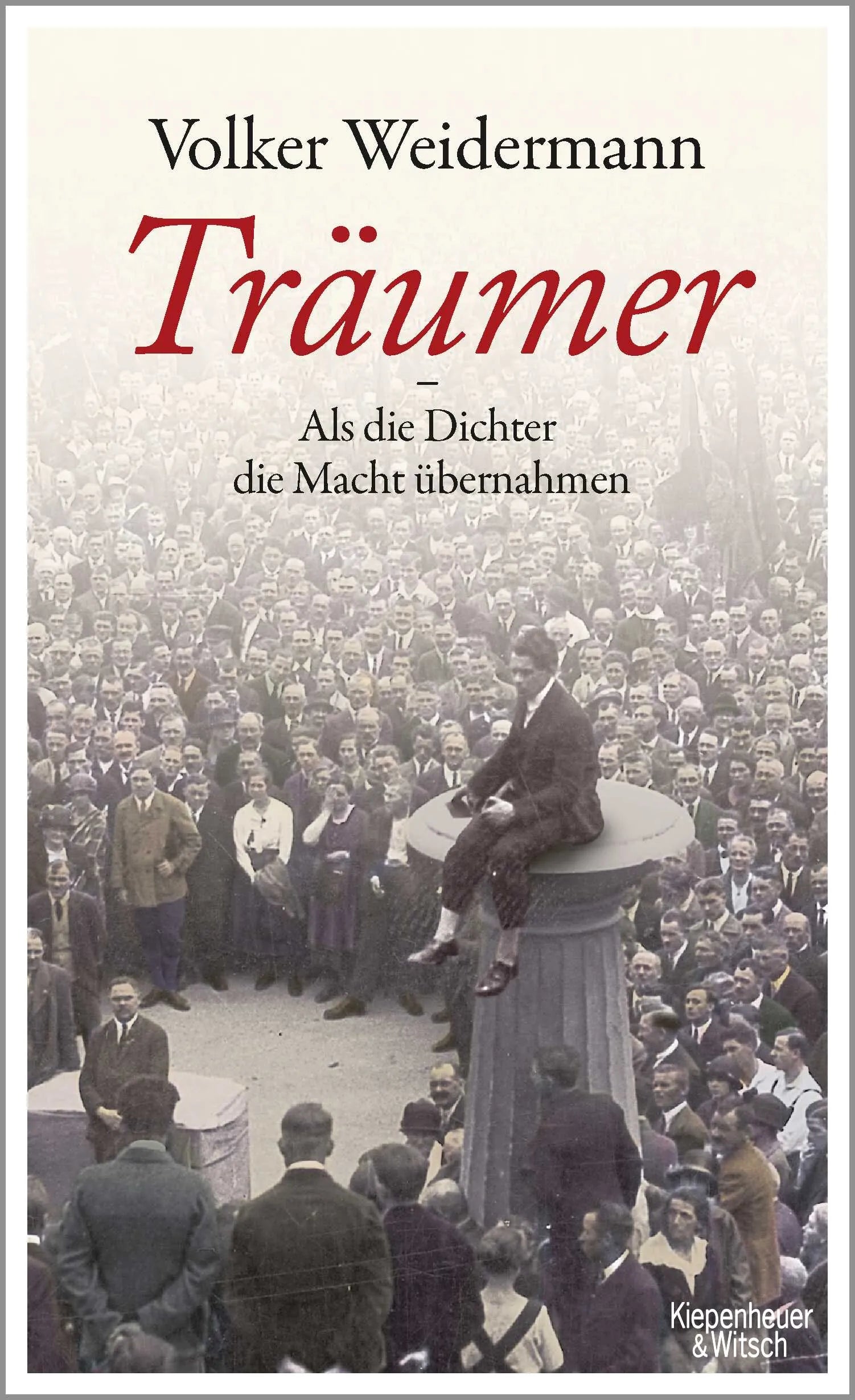 Buchcover von 'Träumer - Als die Dichter die Macht übernahmen' - Gebundene Ausgabe von Volker Weidermann