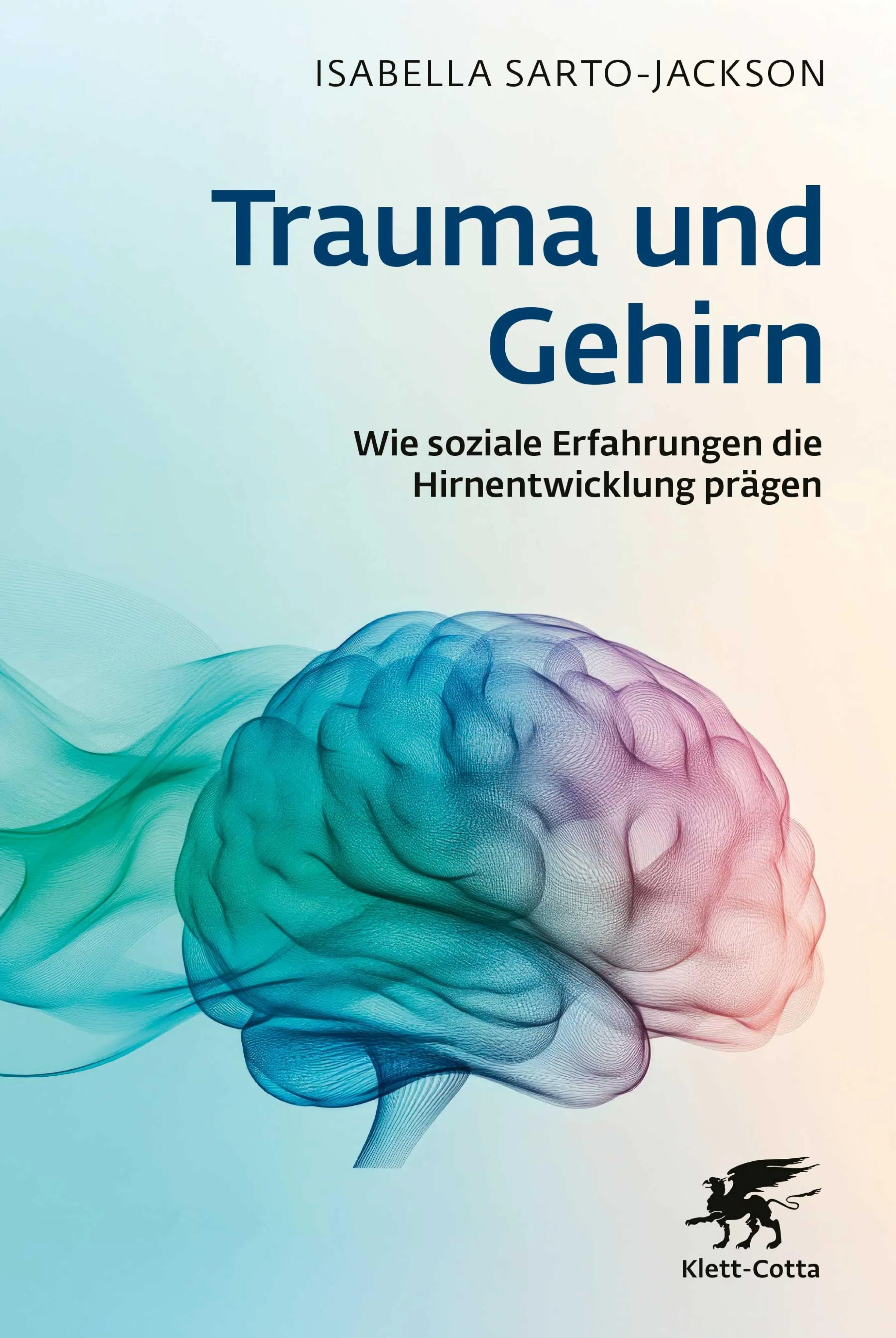 Cover: Trauma und Gehirn (E-Book) von Isabella Sarto-Jackson