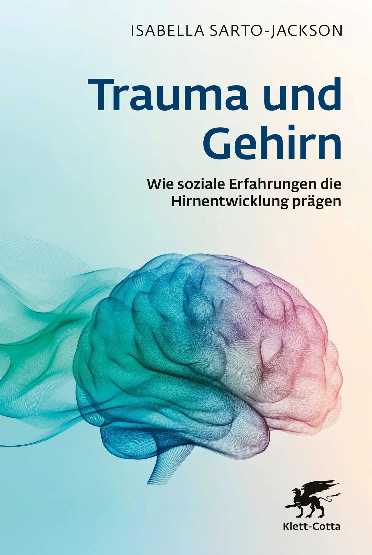 Cover: Trauma und Gehirn (Hardcover) von Isabella Sarto-Jackson