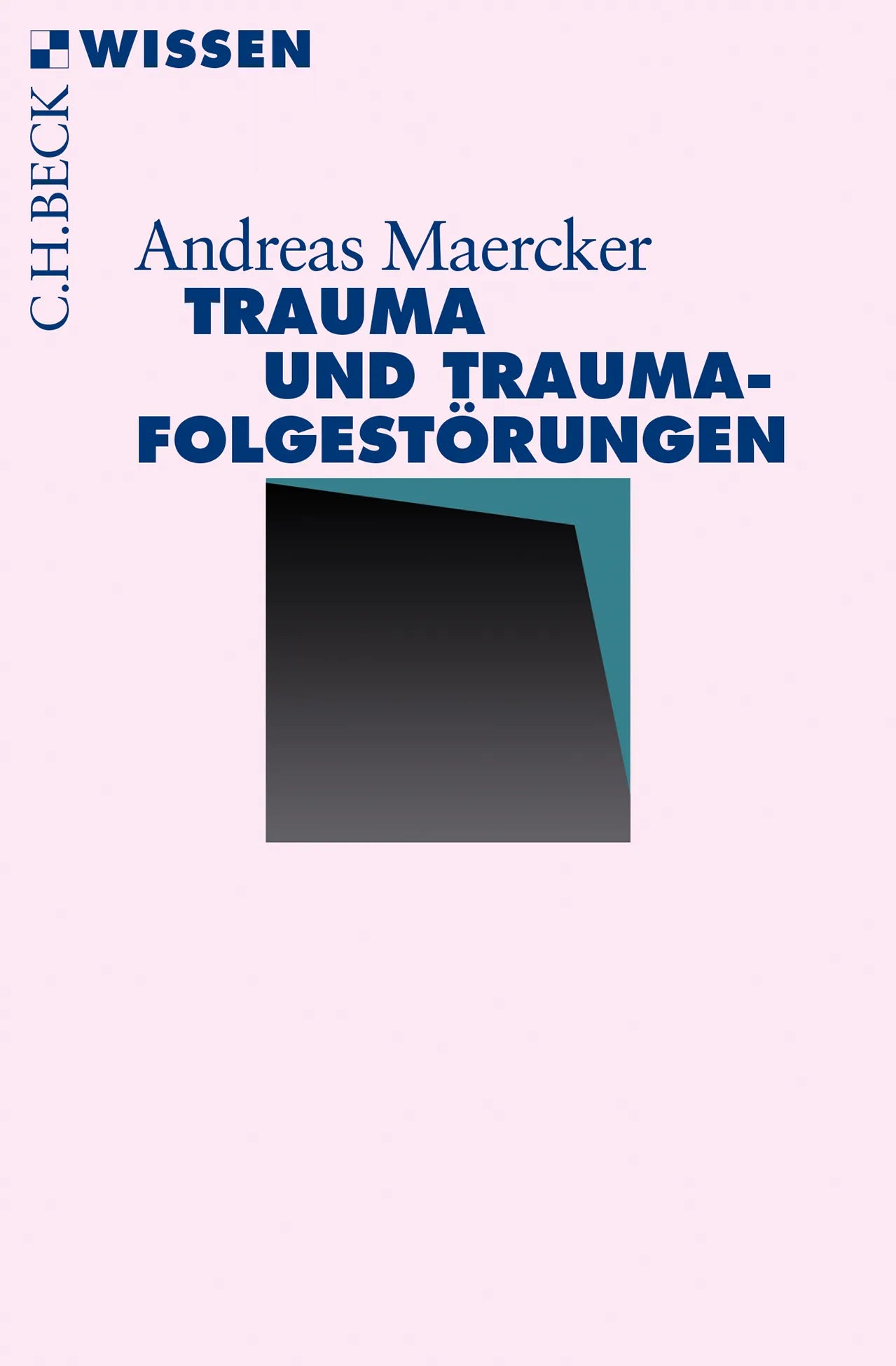 Buchcover von 'Trauma und Traumafolgestörungen' - Taschenbuch von Andreas Maercker