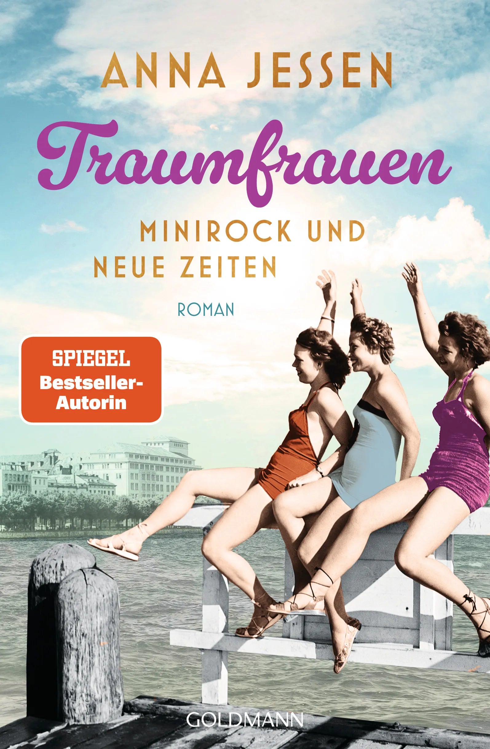 Cover: Traumfrauen. Minirock und neue Zeiten (E-Book) von Anna Jessen
