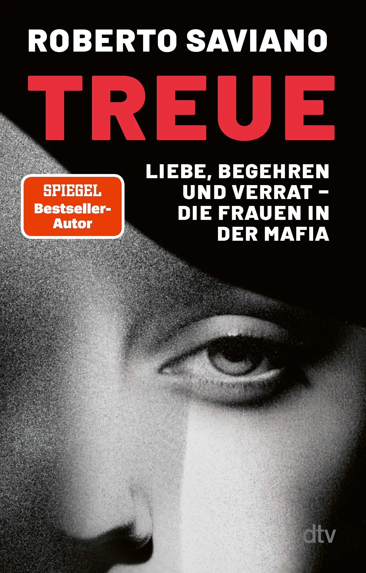 Cover: Treue (Taschenbuch) von Roberto Saviano