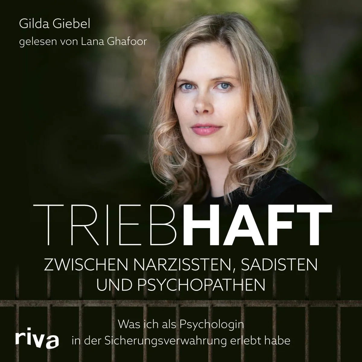 Cover: Triebhaft - Zwischen Narzissten, Sadisten und Psychopathen (Hörbuch Download) von Gilda Giebel