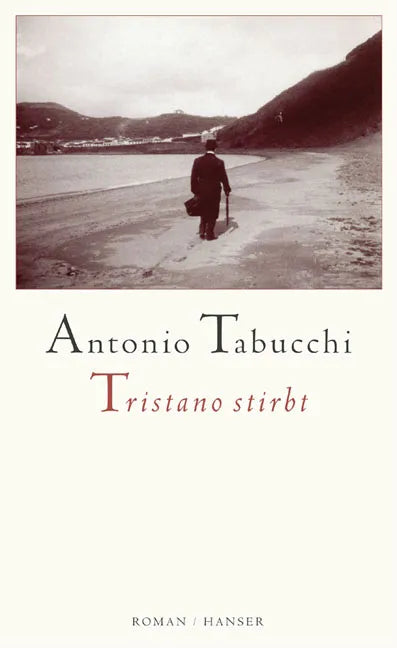 Buchcover von 'Tristano stirbt' - Gebundene Ausgabe von Antonio Tabucchi