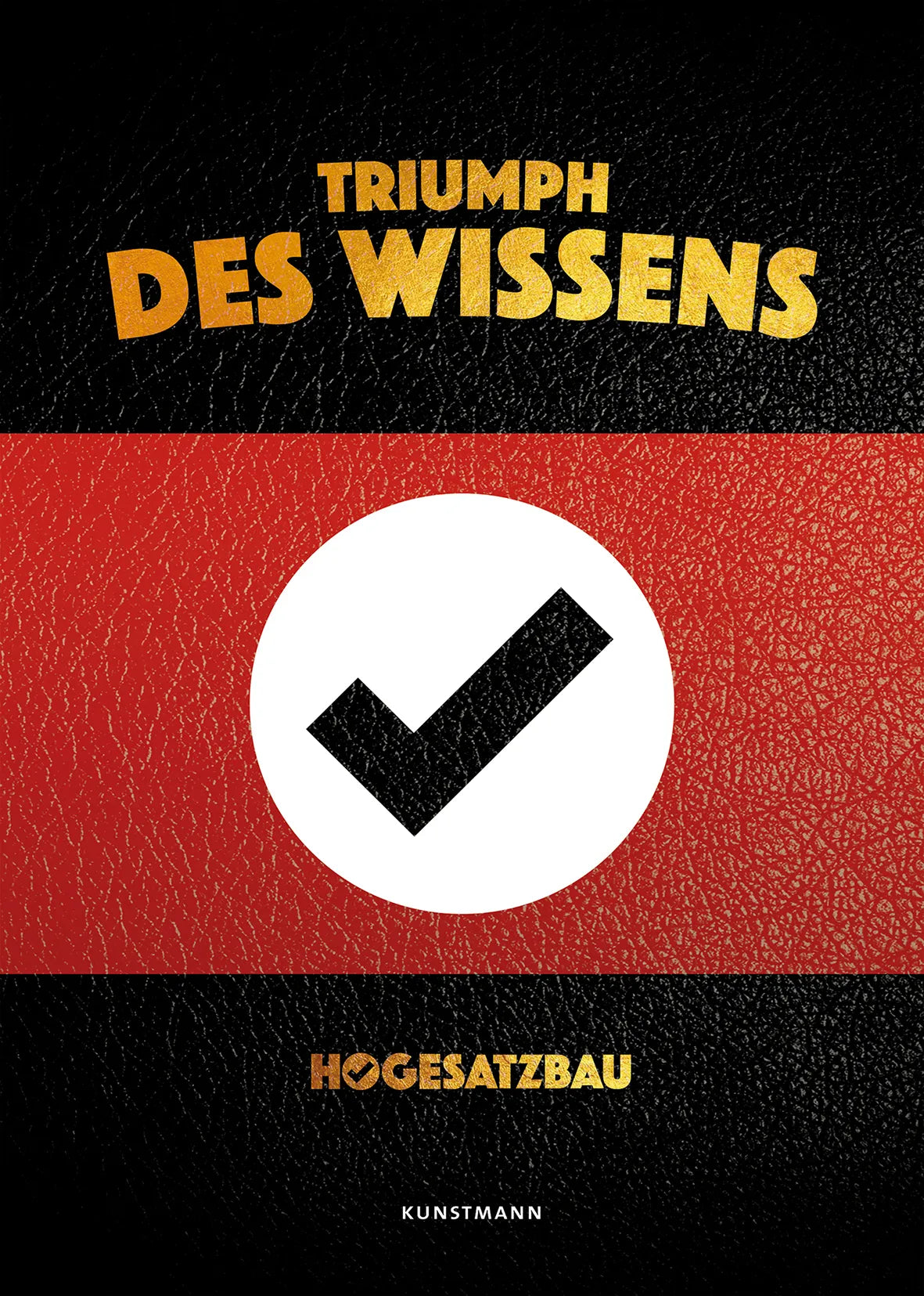 Buchcover von 'Triumph des Wissens' - Gebundene Ausgabe von Hooligans Gegen Satzbau