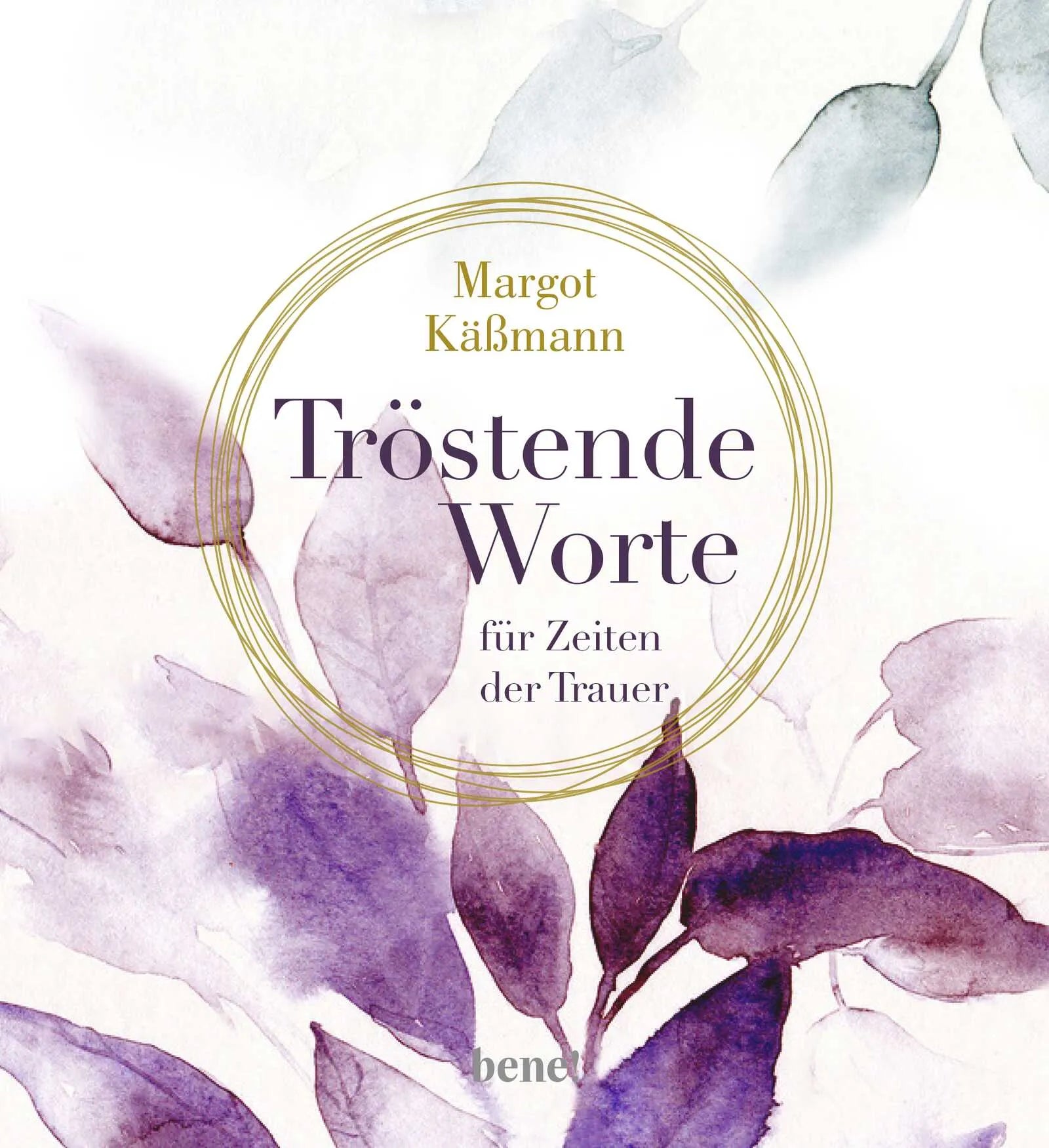 Buchcover von 'Tröstende Worte für Zeiten der Trauer' - Gebundene Ausgabe von Margot Käßmann
