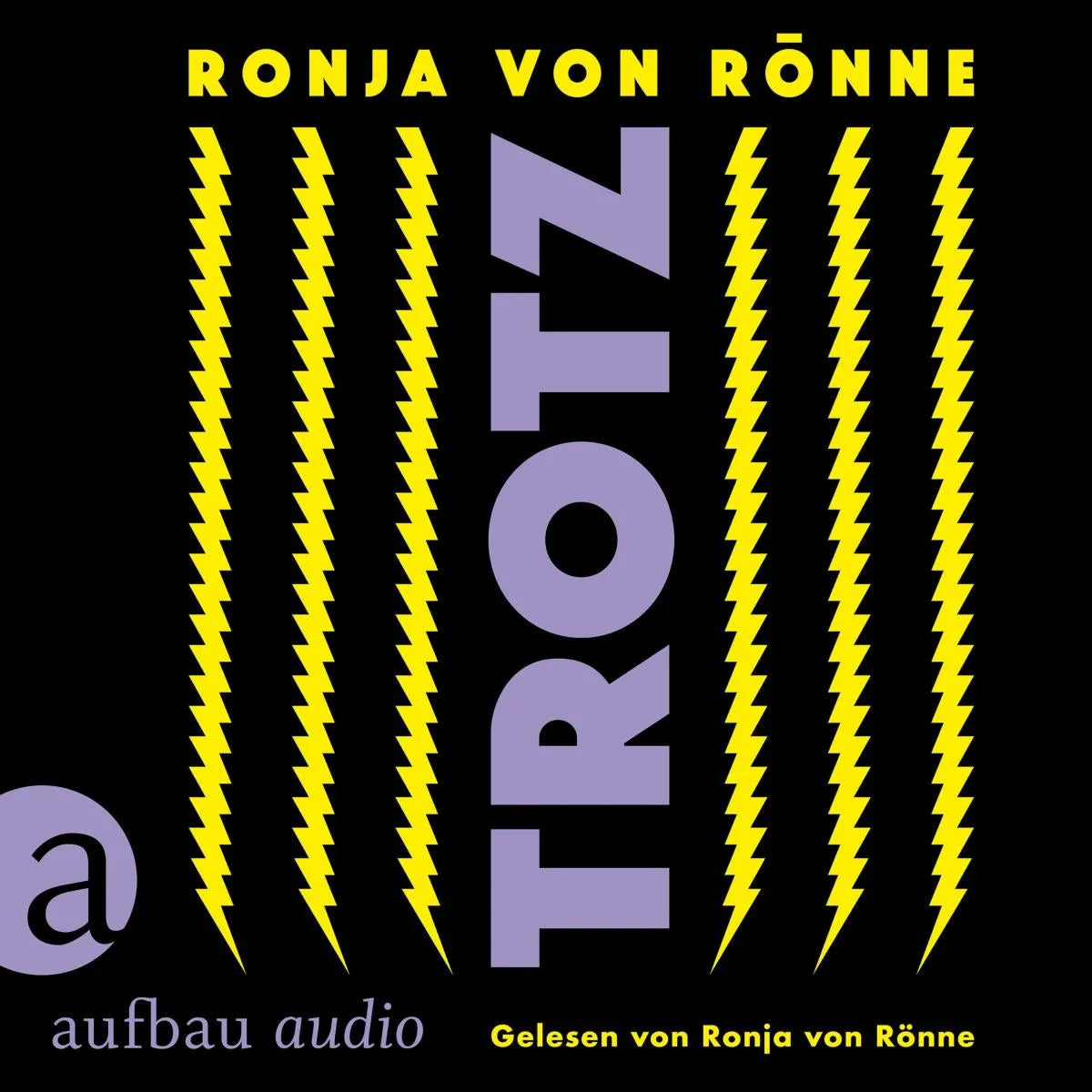 Cover: Trotz (Hörbuch Download) von Ronja von Rönne
