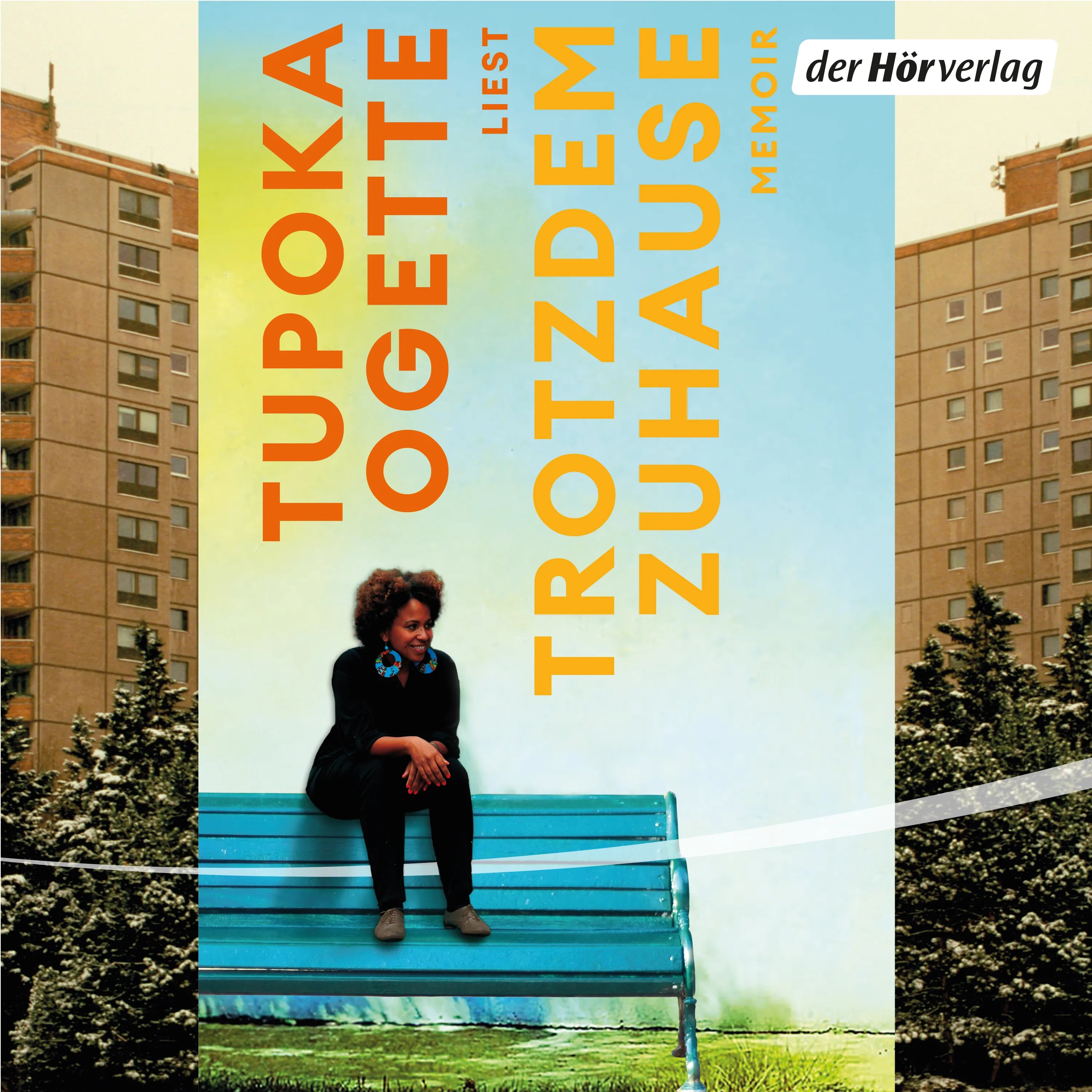 Cover: Trotzdem zuhause (Hörbuch Download) von Tupoka Ogette