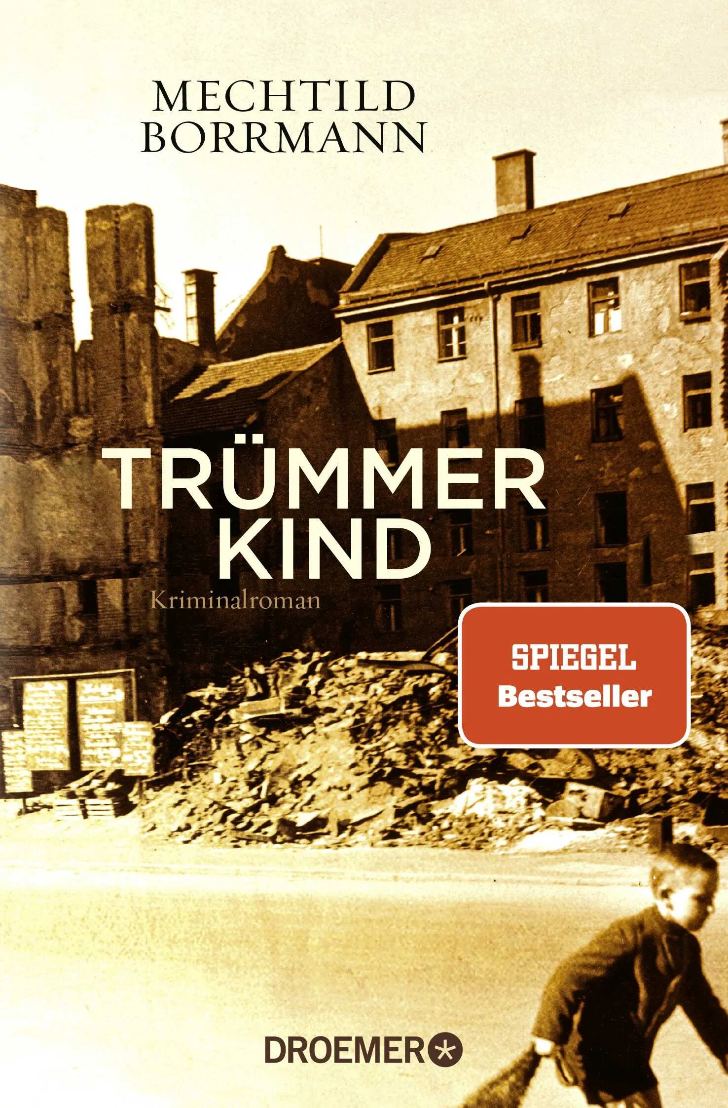 Buchcover von 'Trümmerkind' - Taschenbuch von Mechtild Borrmann