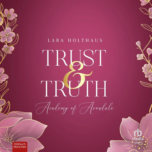 Cover: Trust & Truth (Hörbuch Download) von Lara Holthaus