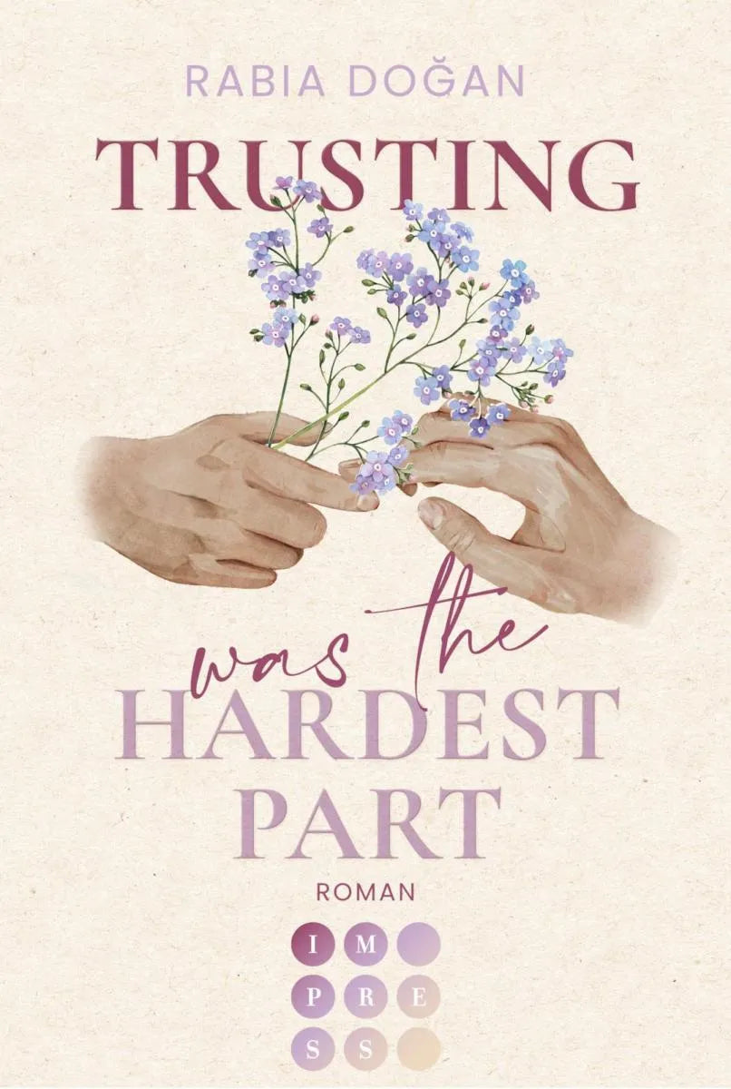 Cover: Trusting Was The Hardest Part (E-Book) von Rabia Dogan