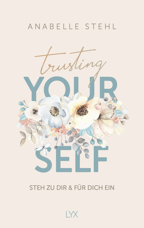 Trusting Yourself – Steh zu dir und für dich ein