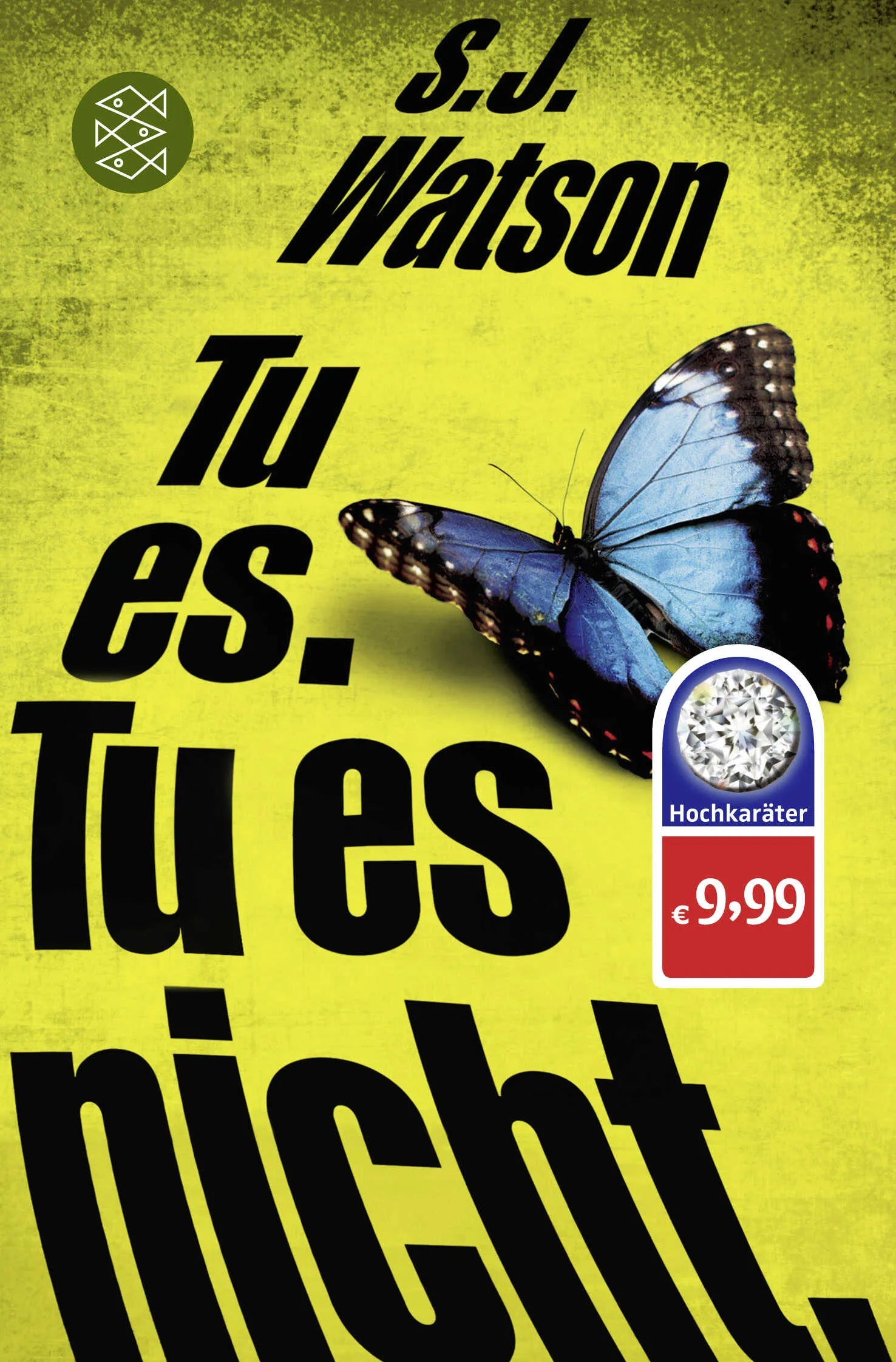 Buchcover von 'Tu es. Tu es nicht.' - Taschenbuch von S.J. Watson