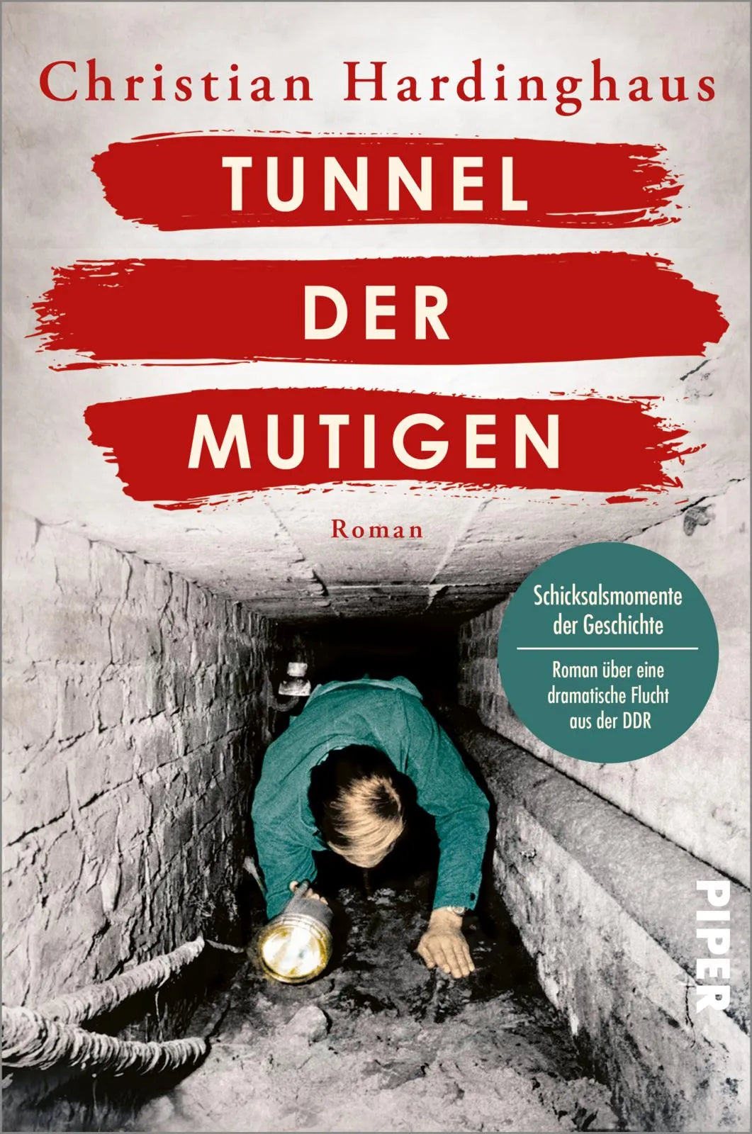 Buchcover von 'Tunnel der Mutigen' - Paperback von Christian Hardinghaus