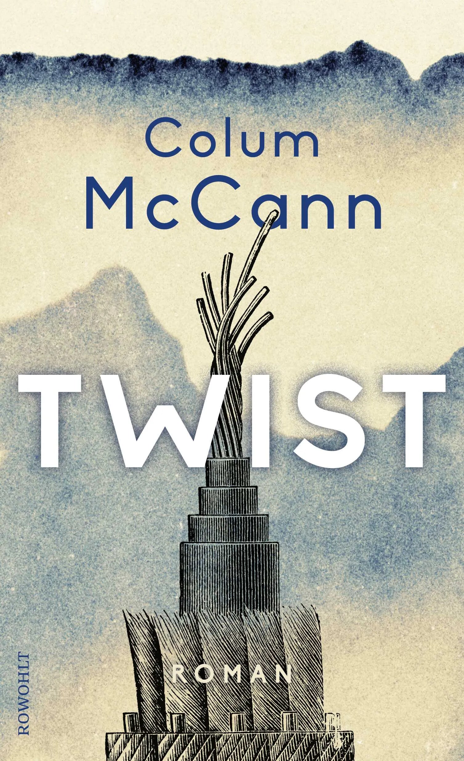 Buchcover von 'Twist' - Gebundene Ausgabe von Colum McCann