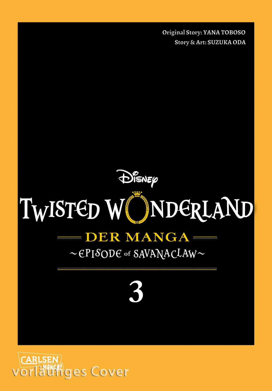 Cover: Twisted Wonderland: Der Manga – Episode of Savanaclaw 3 (Hardcover) von Yana Toboso