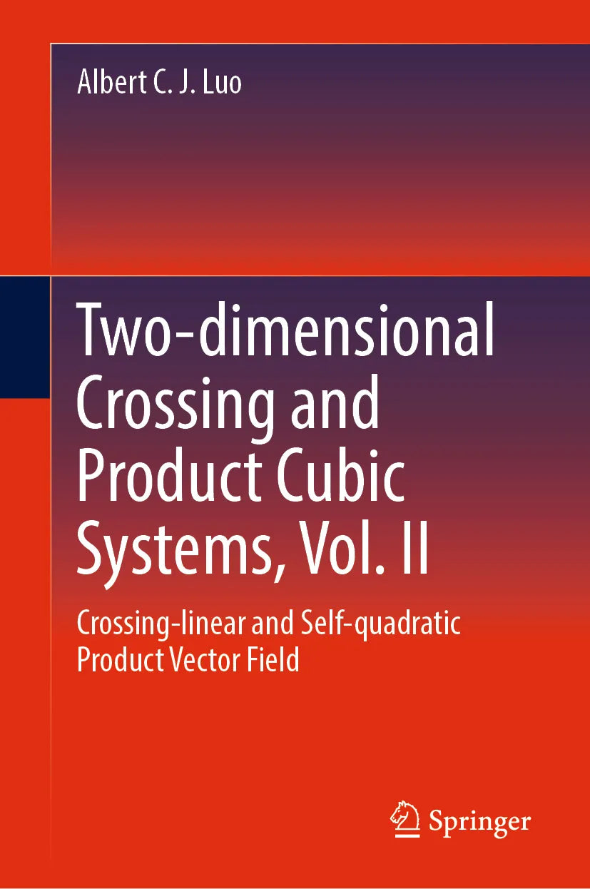 Cover: Two-dimensional Crossing and Product Cubic Systems, Vol. II (E-Book) von Albert C. J. Luo