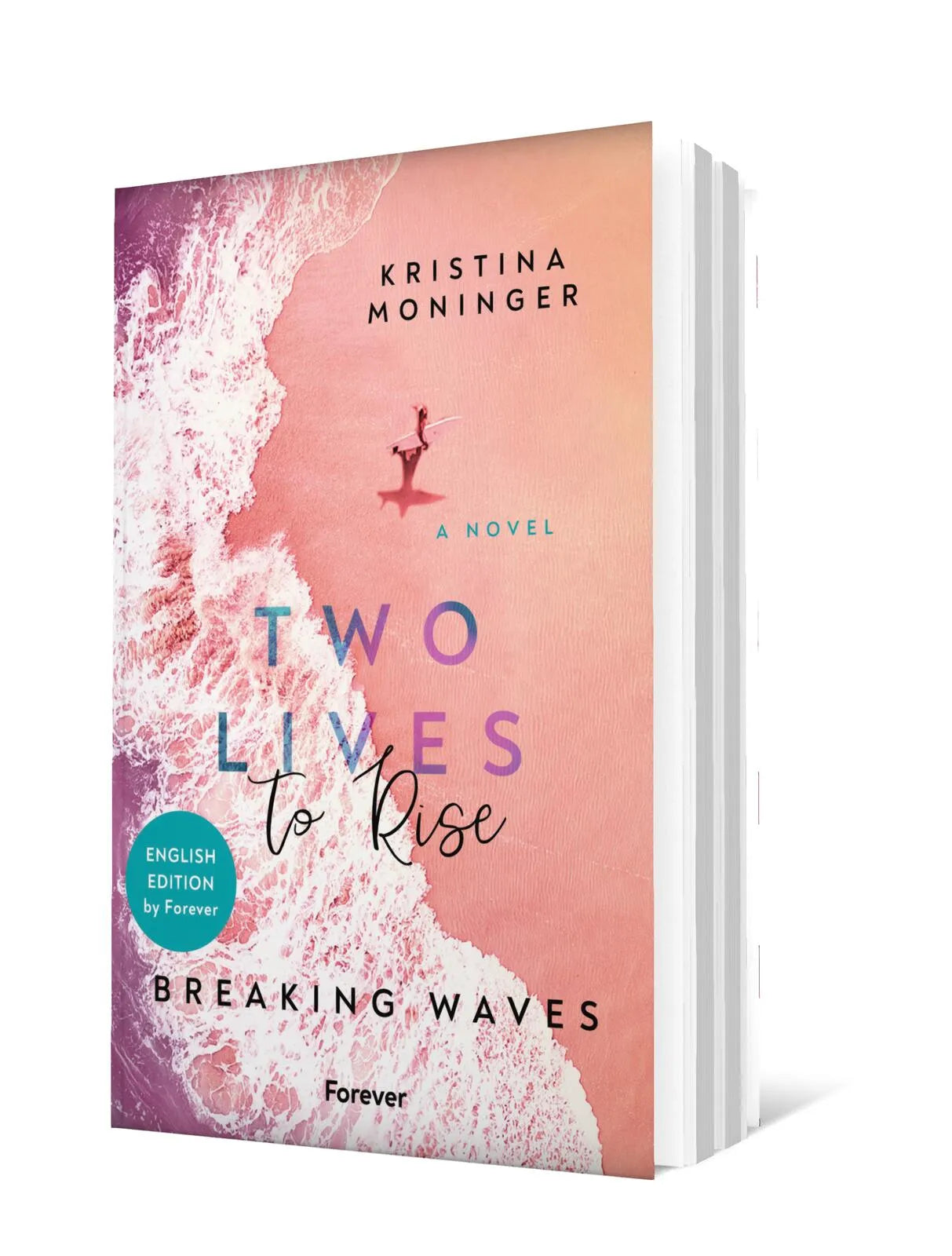 Kristina Moninger - Two Lives to Rise: English Edition