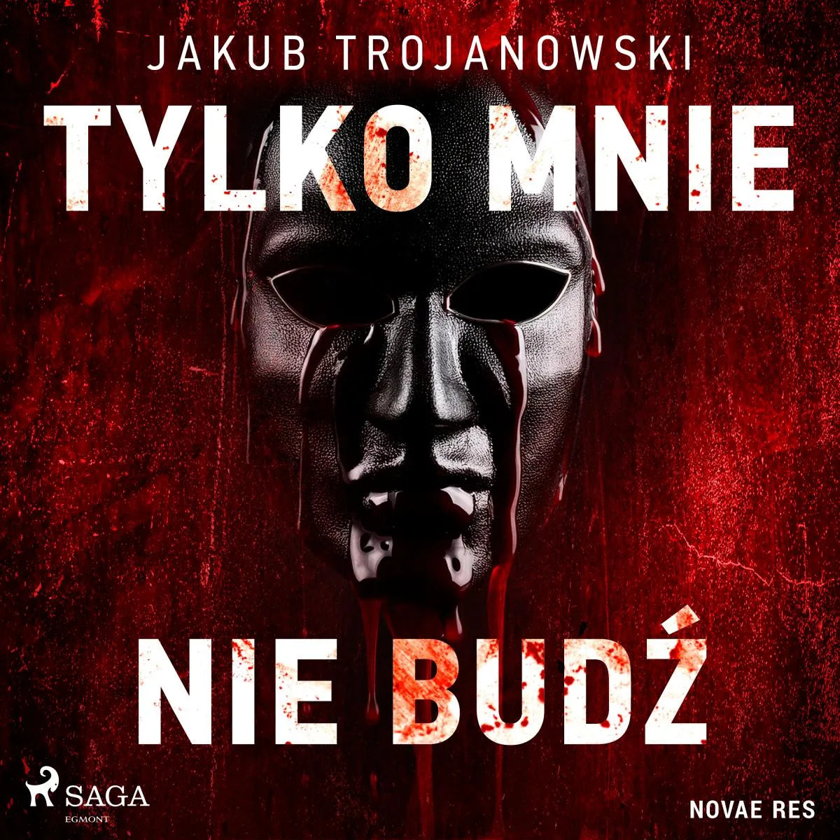 Cover: Tylko mnie nie budź (Hörbuch Download) von Jakub Trojanowski
