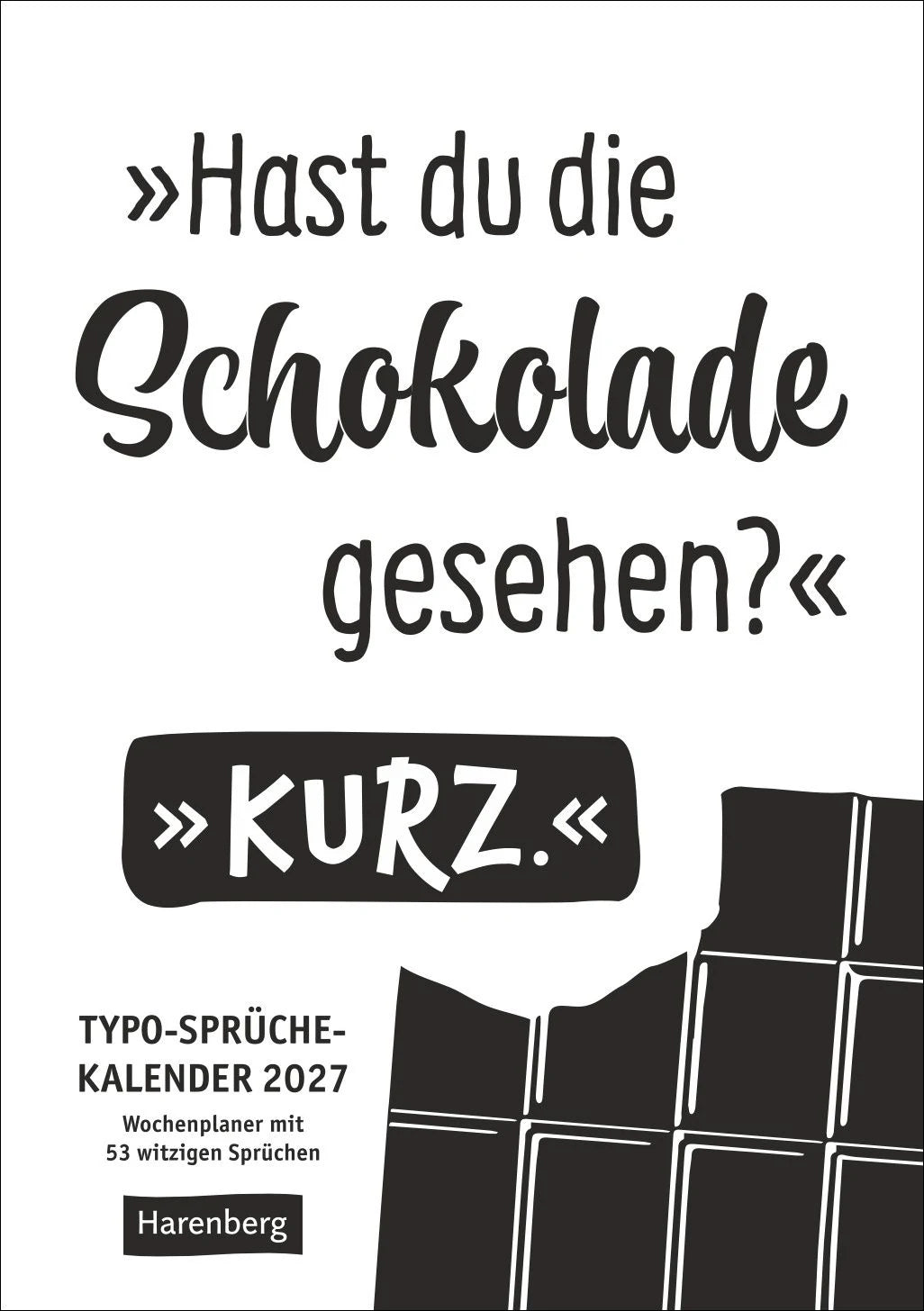 Taschenkalender: Typo-Sprüche-Kalender s/w Wochenplaner 2027 - mit 53 witzigen Sprüchen