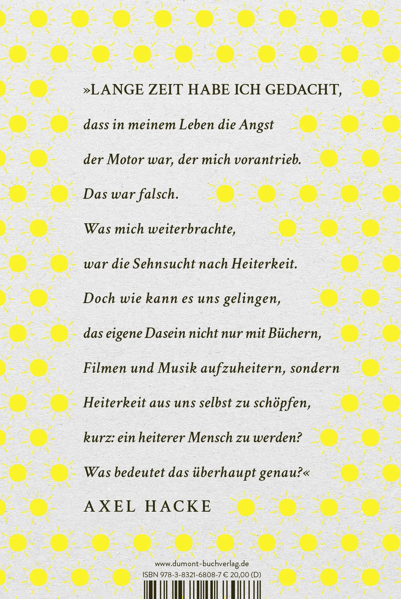 Buchrückseite von 'Über die Heiterkeit in schwierigen Zeiten und die Frage, wie wichtig uns der Ernst des Lebens sein sollte' mit Klappentext - Gebundene Ausgabe