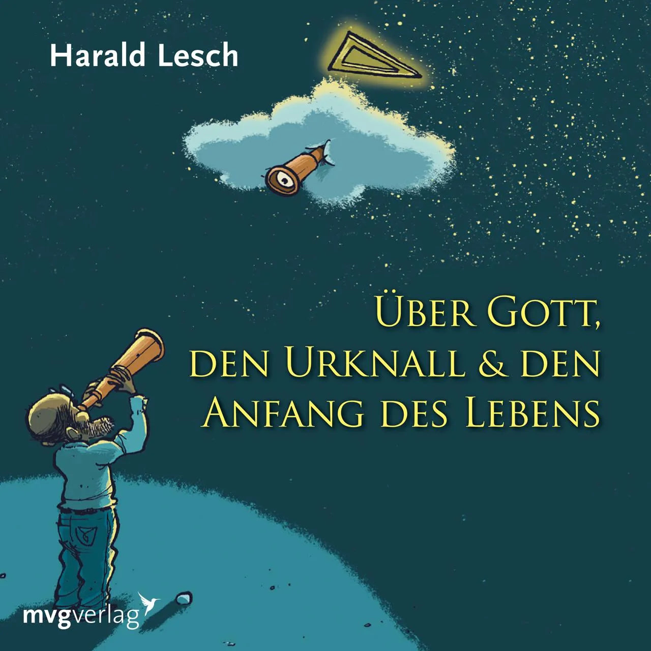 Buchcover von 'Über Gott, den Urknall und den Anfang des Lebens' - Hörbuch (CD) von Harald Lesch