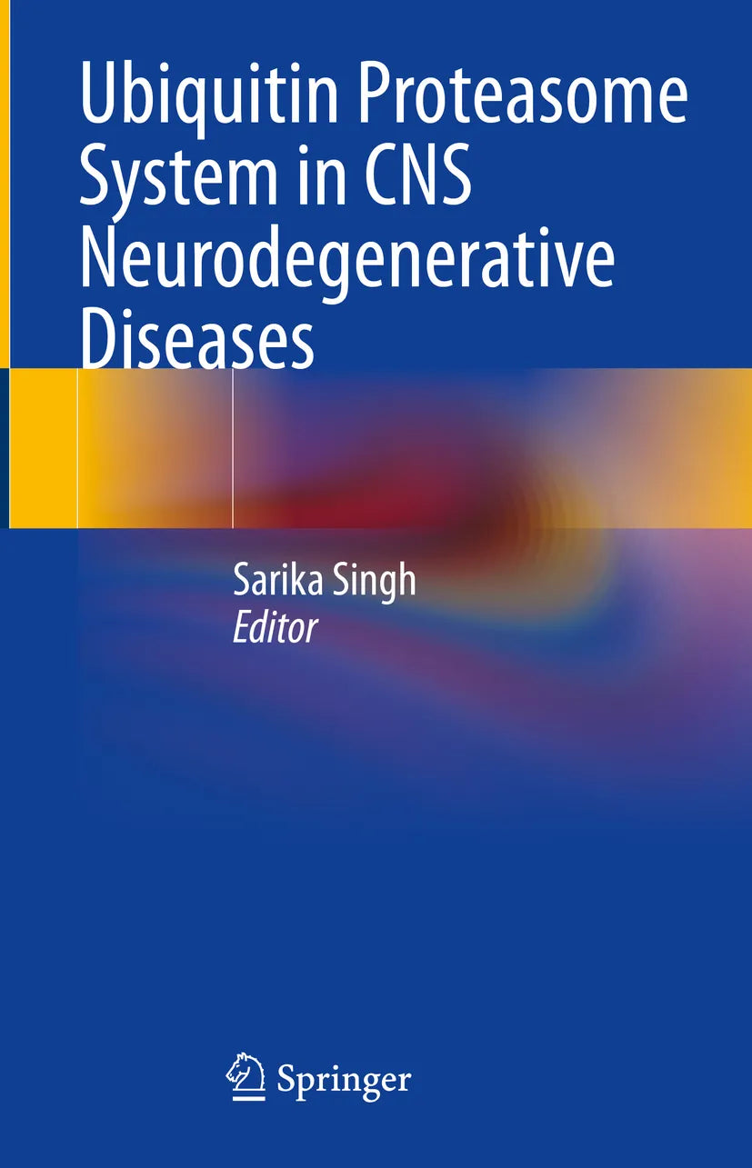 Cover: Ubiquitin Proteasome System in CNS Neurodegenerative Diseases (E-Book)
