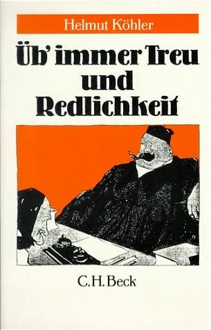 Buchcover von 'Üb immer Treu und Redlichkeit' - Taschenbuch von Helmut Köhler