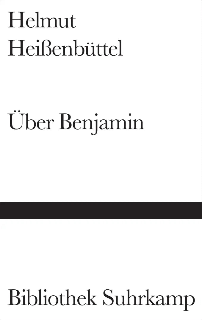 Buchcover von 'Über Benjamin' - Gebundene Ausgabe von Helmut Heißenbüttel
