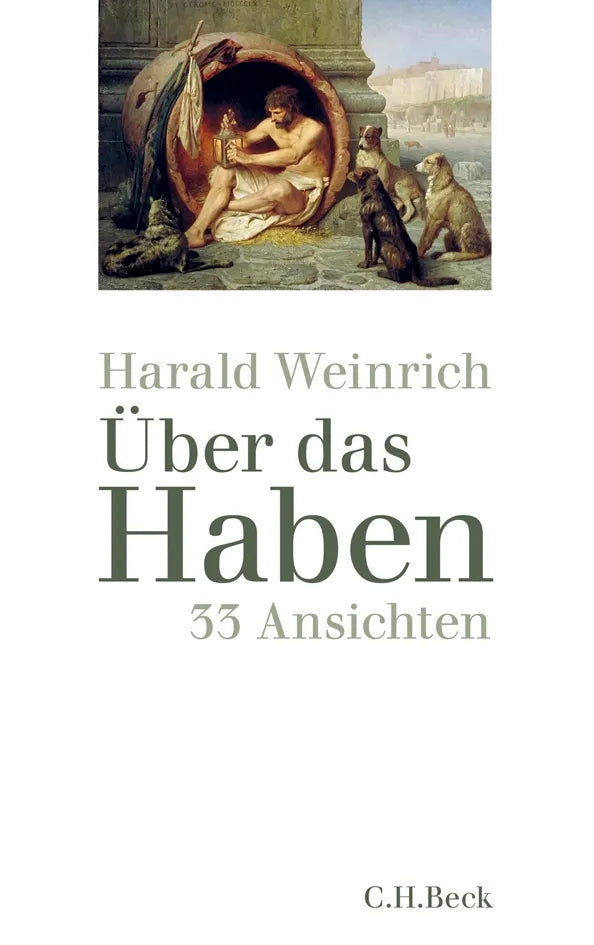 Buchcover von 'Über das Haben' - Gebundene Ausgabe von Harald Weinrich