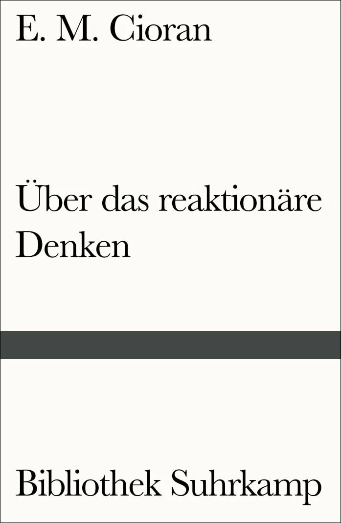 Buchcover von 'Über das reaktionäre Denken' - Taschenbuch von E. M. Cioran