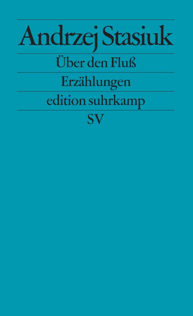 Buchcover von 'Über den Fluß' - Taschenbuch von Andrzej Stasiuk