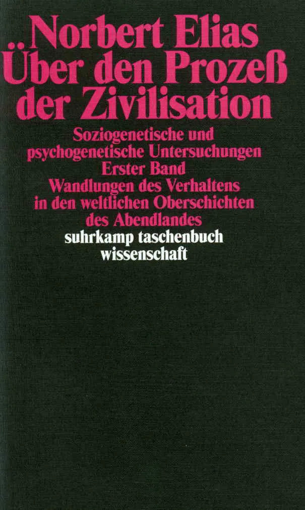 Buchcover von 'Über den Prozeß der Zivilisation. Soziogenetische und psychogenetische Untersuchungen' - Taschenbuch von Norbert Elias