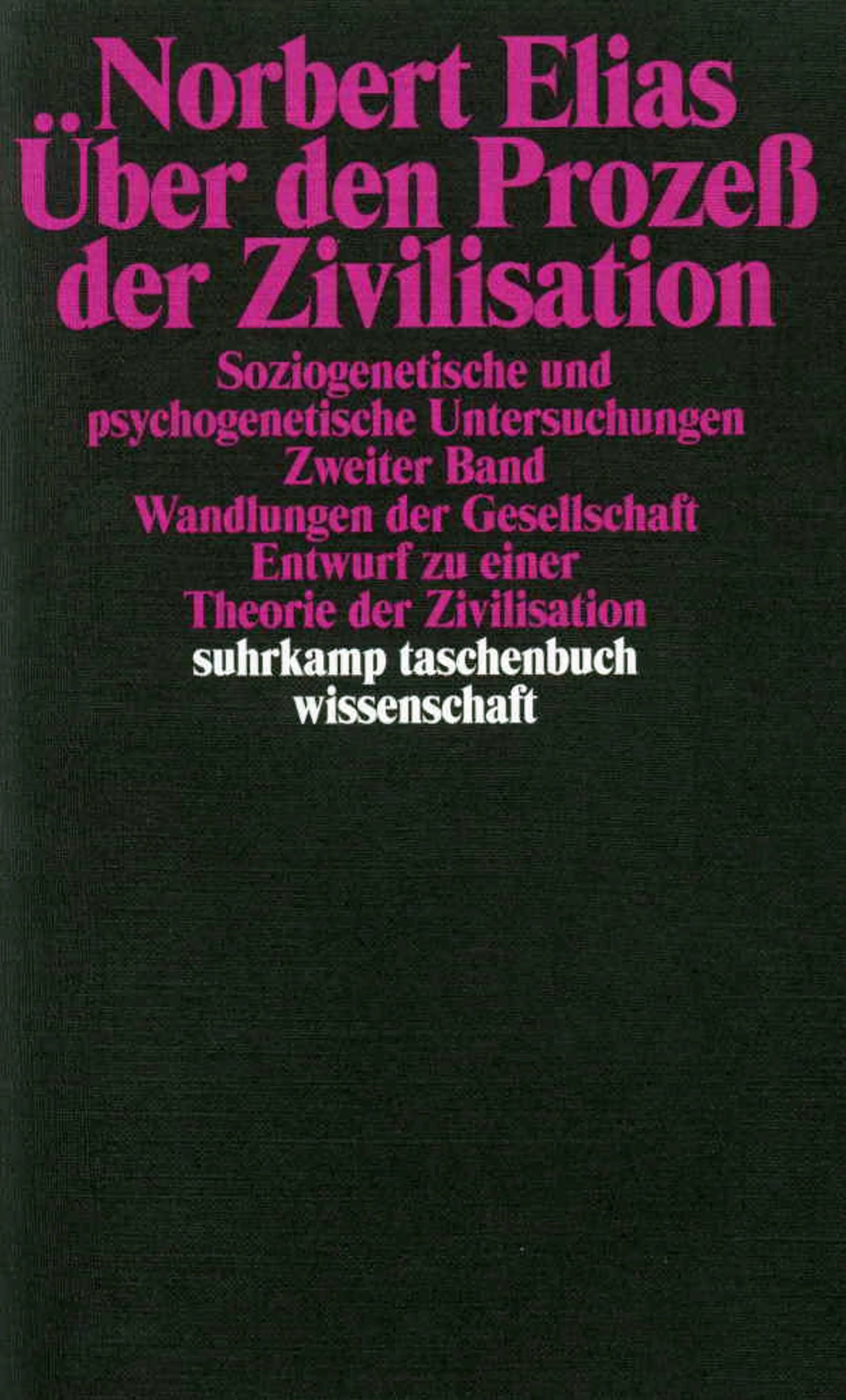 Buchcover von 'Über den Prozeß der Zivilisation. Soziogenetische und psychogenetische Untersuchungen' - Taschenbuch von Norbert Elias
